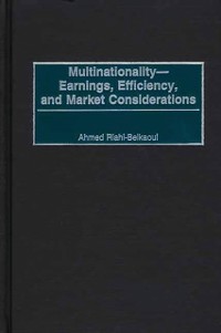Cover Multinationality--Earnings, Efficiency, and Market Considerations