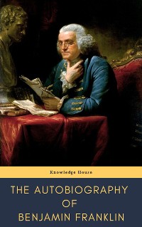 Cover The Autobiography of Benjamin Franklin
