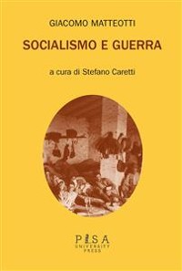 Cover Giacomo Matteotti- Socialismo e Guerra