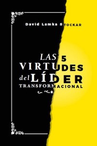 Cover Las 5 virtudes del líder transformacional