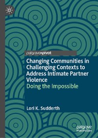 Cover Changing Communities in Challenging Contexts to Address Intimate Partner Violence