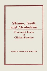 Cover Shame, Guilt, and Alcoholism