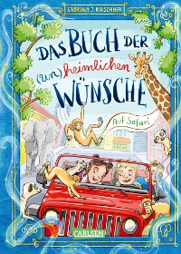 Cover Das Buch der (un)heimlichen Wünsche 1: Auf Safari