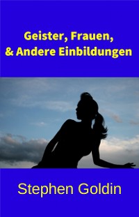 Cover Geister, Frauen Und Andere Einbildungen