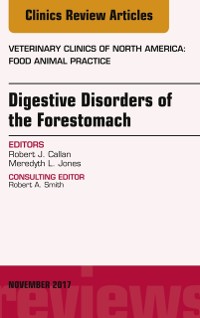 Cover Digestive Disorders of the Forestomach, An Issue of Veterinary Clinics of North America: Food Animal Practice