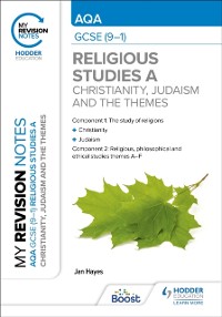 Cover My Revision Notes: AQA GCSE (9-1) Religious Studies Specification A Christianity, Judaism and the Religious, Philosophical and Ethical Themes