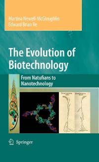 Cover The Evolution of Biotechnology