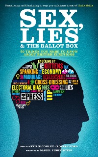 Cover Sex, Lies and the Ballot Box