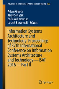 Cover Information Systems Architecture and Technology: Proceedings of 37th International Conference on Information Systems Architecture and Technology – ISAT 2016 – Part II