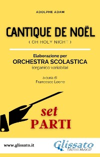 Cover Cantique de Noel - Orchestra Scolastica (set parti)