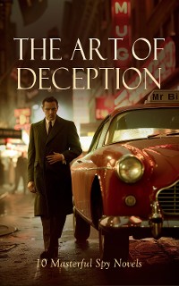 Cover The Art of Deception: 10 Masterful Spy Novels