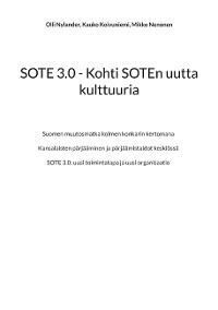 Cover SOTE 3.0 - Kohti SOTEn uutta kulttuuria