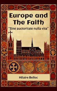 Cover Europe and the Faith “Sine auctoritate nulla vita”