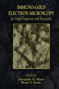 Cover Immuno-Gold Electron Microscopy in Virus Diagnosis and Research