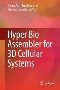 Cover Hyper Bio Assembler for 3D Cellular Systems