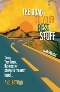 Cover Road to Your Best Stuff