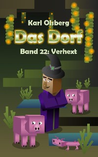 Cover Das Dorf Band 22: Verhext