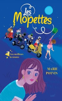 Cover Les mopettes tome 3: Aux meilleurs la victoire!