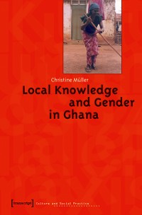 Cover Local Knowledge and Gender in Ghana