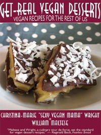 Cover Get-Real Vegan Desserts: Vegan Recipes for the Rest of Us