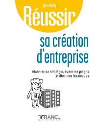 Cover Réussir sa création d’entreprise