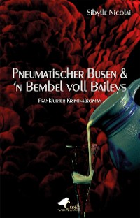 Cover Pneumatischer Busen & 'n Bembel voll Baileys