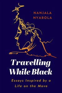 Cover Travelling While Black