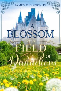 Cover A Blossom in a Field of Dandelions
