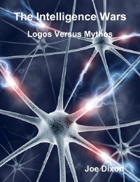 Cover Intelligence Wars: Logos Versus Mythos