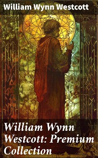 Cover William Wynn Westcott: Premium Collection