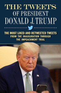 Cover Tweets of President Donald J. Trump