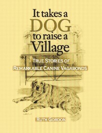 Cover It Takes a Dog to Raise a Village