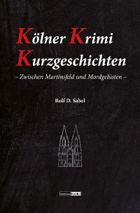 Cover Kölner Krimi Kurzgeschichten