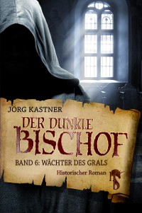 Cover Der dunkle Bischof – Die große Mittelalter-Saga