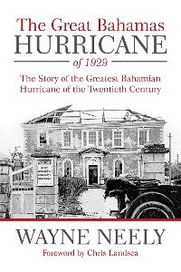 Cover The Great Bahamas Hurricane of 1929