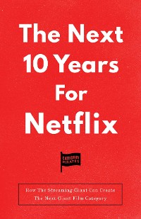 Cover The Next 10 Years For Netflix