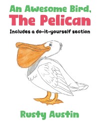 Cover An Awesome Bird, The Pelican