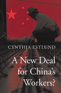 Cover New Deal for China's Workers?