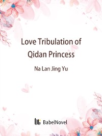 Cover Love Tribulation of Qidan Princess