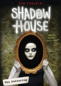 Cover Shadow House 1: The Gathering