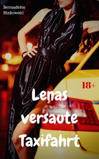 Cover Lenas versaute Taxifahrt