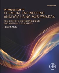 Cover Introduction to Chemical Engineering Analysis Using Mathematica