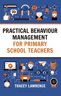 Cover Practical Behaviour Management for Primary School Teachers