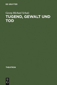 Cover Tugend, Gewalt und Tod