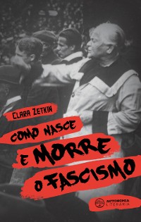 Cover Como nasce e morre o fascismo