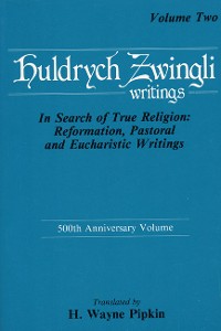 Cover In Search of True Religion: Reformation, Pastoral, and Eucharistic Writings