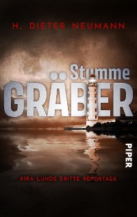Cover Stumme Gräber – Kira Lunds dritte Reportage