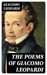 Cover The Poems of Giacomo Leopardi