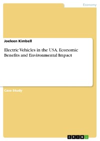 Cover Electric Vehicles in the USA. Economic Benefits and Environmental Impact