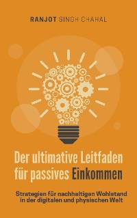 Cover Der ultimative Leitfaden für passives Einkommen